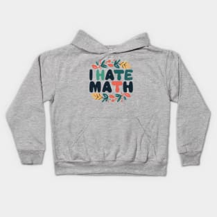 I hate math Kids Hoodie